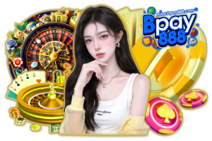 bpay888 เครดิตฟรี